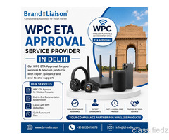 Best WPC ETA Approval Service Provider in Delhi – Contact Us