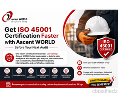 Get ISO 45001 Certification Faster with Ascent WORLD Before Your Next Audit
