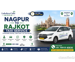 Nagpur to Rajkot Taxi – What Makes It the Most Reliable Travel Option?