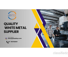 Best White Metal Manufacturer and Supplier