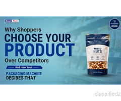 Why Shoppers Choose Your Product Over Competitors — And How Your Packaging Machine Decides That