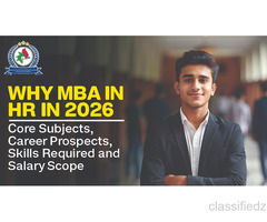 Why MBA in HR in 2026: Core Subjects, Career Prospects, Skills Required and Salary Scope