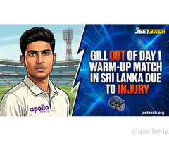 Gill Ruled Out of Day 1 Warm-Up Match in SL Due to Injury | Jeetexch