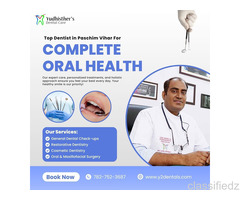 Top Dentist in Paschim Vihar for Complete Oral Health