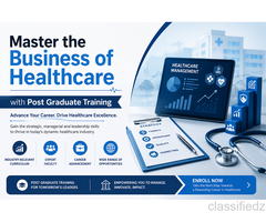 Master the Business of Healthcare with Post Graduate Training 