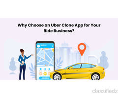 Why Choose an Uber Clone App for Your Ride Business?