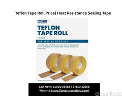 Teflon Tape Roll Price| Heat Resistance Sealing Tape