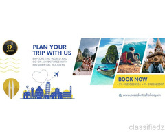Plan Your Holiday with Confidence - Presidential Holidays Tours and Travels