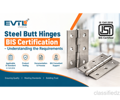 Steel Butt Hinges BIS Certification – Understanding the Requirements