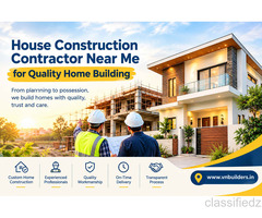 House Construction Contractor Near Me for Quality Home Building