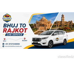 Bhuj to Rajkot Taxi for Comfortable Travel | Shiv Shakti Tours & Travel