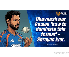 Bhuvneshwar Kumar Knows How to Dominate This Format – Shreyas Iyer | Funinhorse